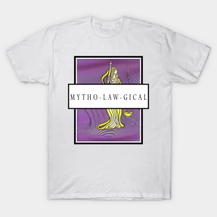 Mytho-Law-Gical T-Shirt